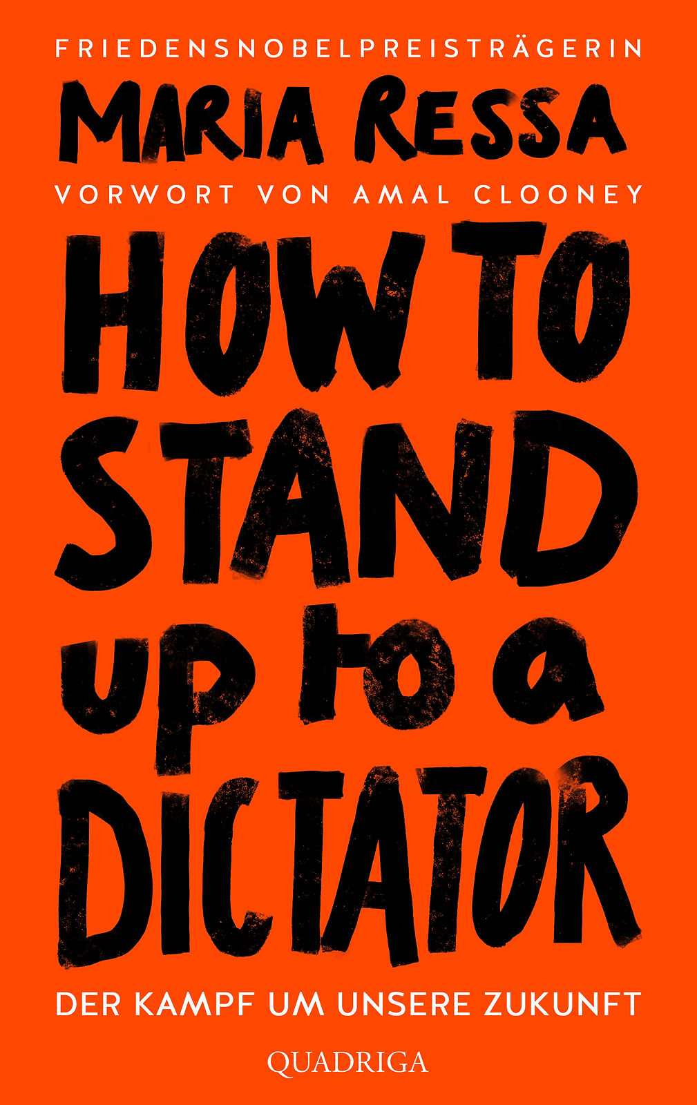 978-3-86995-121-8-Ressa-HOW-TO-STAND-UP-TO-A-DICTATOR-Deutsche-Au-org.jpg